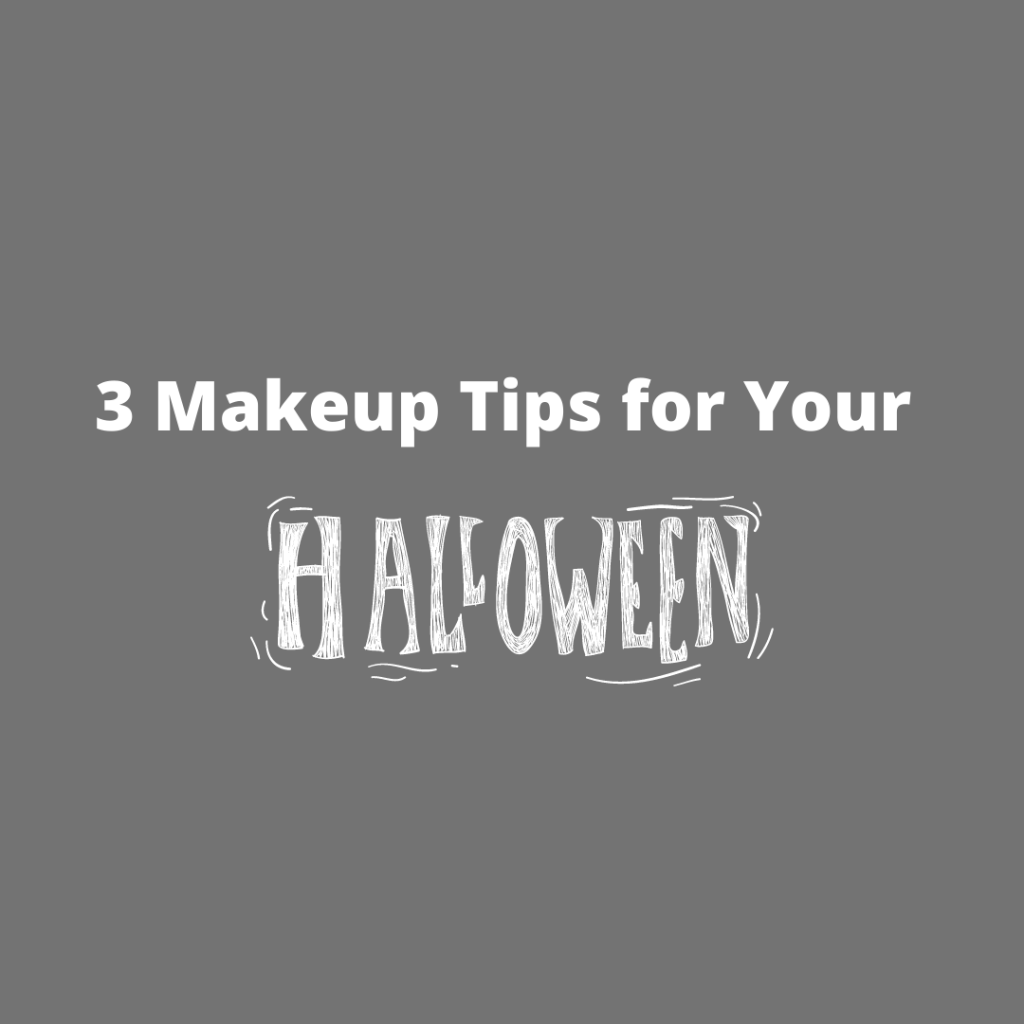 3 makeup tips for halloween makeup