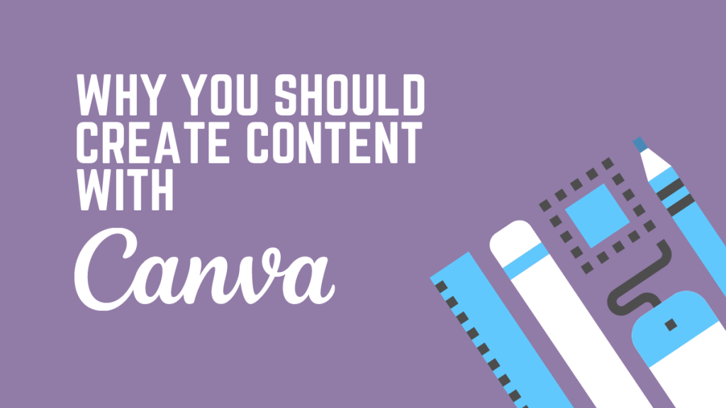 creating content with canva design platform for social media
